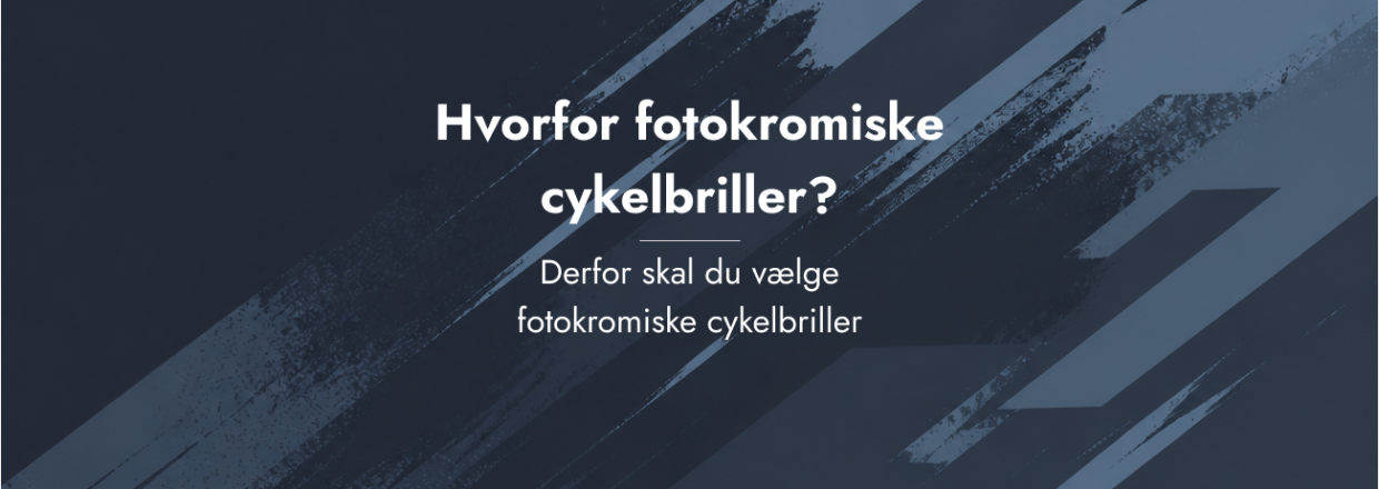 Hvorfor fotokromiske cykelbriller?
