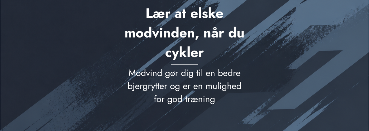L�r at elske modvinden n�r du cykler