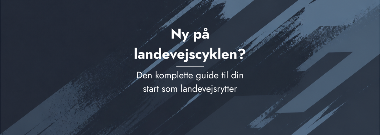 Ny p� landevejscyklen? Den komplette guide til din start som landevejsrytter
